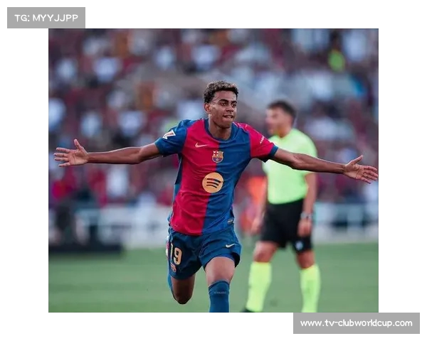 巴萨与亚马尔达成续约协议三年 2025年再商谈五年续约计划